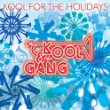 Kool & The Gang Kool For the Holidays.jpg